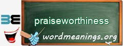 WordMeaning blackboard for praiseworthiness